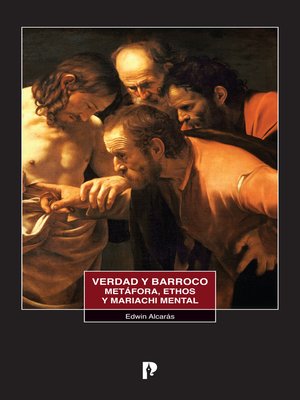 cover image of Verdad y barroco metáfora, ethos y mariachi mental